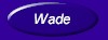Visit G. Wade Johnson's home page...